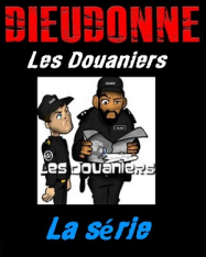 Dieudonné - Les Douaniers