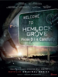 Hemlock Grove en Streaming VF GRATUIT Complet HD 2013 en Français