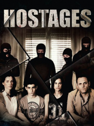 Hostages en Streaming VF GRATUIT Complet HD 2013 en Français