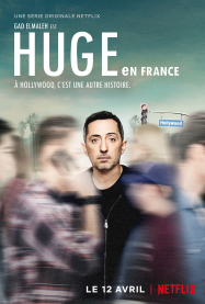 Huge in France saison 1 en Streaming VF GRATUIT Complet HD 2019 en Français