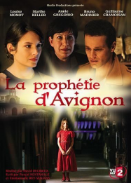 La Prophétie d'Avignon saison 1 en Streaming VF GRATUIT Complet HD 2007 en Français
