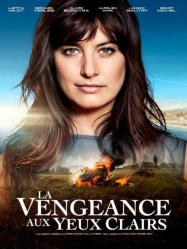 La Vengeance aux yeux clairs en Streaming VF GRATUIT Complet HD 2016 en Français