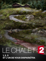 Le Chalet (2018) en Streaming VF GRATUIT Complet HD 2018 en Français