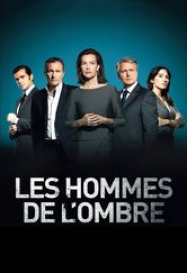 Les Hommes de l'ombre saison 1 en Streaming VF GRATUIT Complet HD 2012 en Français