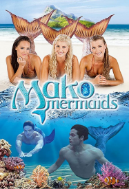 Les sirènes de Mako saison 1 en Streaming VF GRATUIT Complet HD 2013 en Français