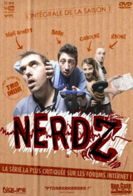 NerdZ saison 2 en Streaming VF GRATUIT Complet HD 2007 en Français