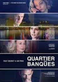 Quartier des Banques en Streaming VF GRATUIT Complet HD 2017 en Français
