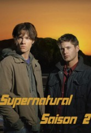 Supernatural saison 2 en Streaming VF GRATUIT Complet HD 2005 en Français