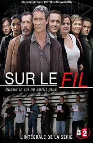 Sur le fil saison 1 en Streaming VF GRATUIT Complet HD 2007 en Français
