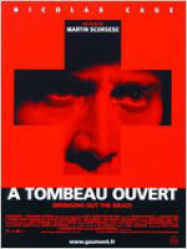 A tombeau ouvert (Bringing out the Dead)