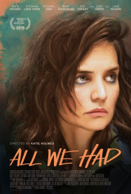 All We Had Streaming VF Français Complet Gratuit
