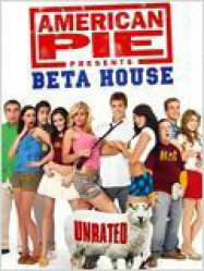 American Pie 6 Presents Beta House