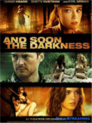 And Soon the Darkness Streaming VF Français Complet Gratuit