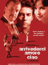 Arrivederci amore, ciao Streaming VF Français Complet Gratuit