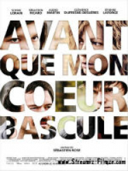 Avant que mon coeur bascule Streaming VF Français Complet Gratuit