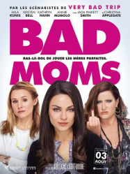 Bad Moms Streaming VF Français Complet Gratuit