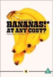 Bananas At Any Cost