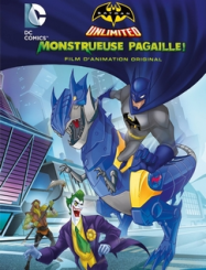 Batman Unlimited : Monstrueuse pagaille