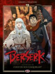 Berserk, L'Age d'Or - Film 1 :L’oeuf du Roi Conquérant