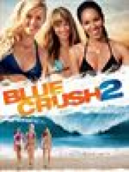 Blue Crush 2 Streaming VF Français Complet Gratuit