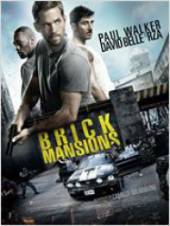 Brick Mansions Streaming VF Français Complet Gratuit
