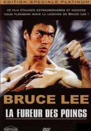 Bruce Lee la fureur des poings