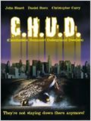 C.H.U.D. (Cannibalistic Humanoid Underground Dwellers) Streaming VF Français Complet Gratuit