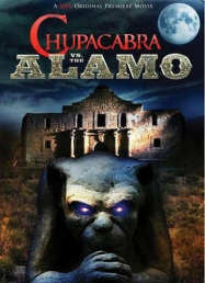 Chupacabra vs. the Alamo Streaming VF Français Complet Gratuit