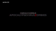 Cinémas D’horreur – Apocalypse, Virus, Zombies
