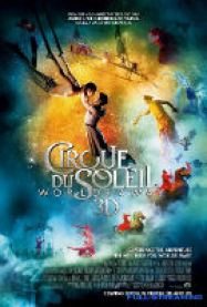 Cirque du Soleil 3D : le voyage imaginaire Streaming VF Français Complet Gratuit