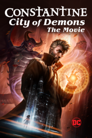 Constantine: City of Demons - Le Film