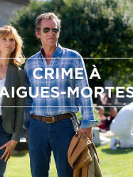 Crime à Aigues-Mortes Streaming VF Français Complet Gratuit
