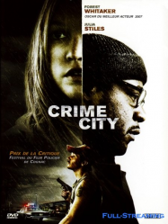 Crime City Streaming VF Français Complet Gratuit