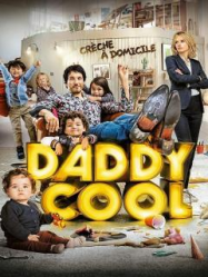 Daddy Cool 2017 Streaming VF Français Complet Gratuit