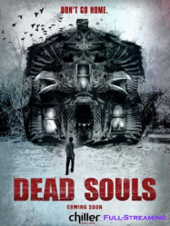 Dead Souls [VOSTFR] Streaming VF Français Complet Gratuit