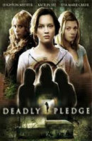 Deadly Pledge