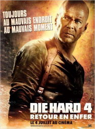 Die Hard 4 - retour en enfer Streaming VF Français Complet Gratuit