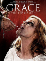 Grace - The Possession Streaming VF Français Complet Gratuit