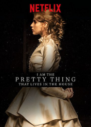 I Am The Pretty Thing That Lives In The House Streaming VF Français Complet Gratuit