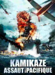 Kamikaze : Assaut dans le Pacifique Streaming VF Français Complet Gratuit