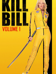 Kill Bill: Volume 1 Streaming VF Français Complet Gratuit