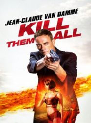 Kill 'em All Streaming VF Français Complet Gratuit