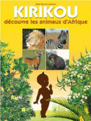 kirikou découvre les animaux d’Afrique