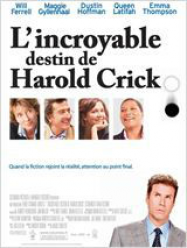 L'Incroyable destin de Harold Crick Streaming VF Français Complet Gratuit