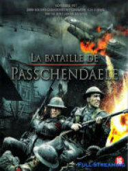 La Bataille de Passchendaele Streaming VF Français Complet Gratuit