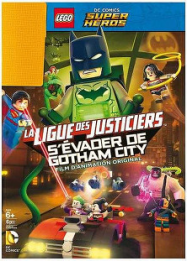 La Ligue des Justiciers - S'évader de Gotham City