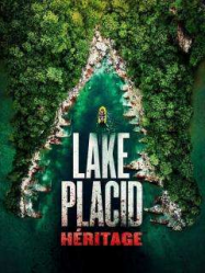 Lake Placid : L'Héritage Streaming VF Français Complet Gratuit