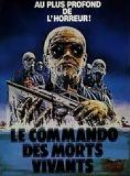 Le Commando des morts-vivants Streaming VF Français Complet Gratuit