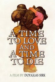 Le Temps d’aimer et le temps de mourir
