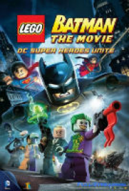 LEGO Batman: The Movie - DC Superheroes Unite Streaming VF Français Complet Gratuit
